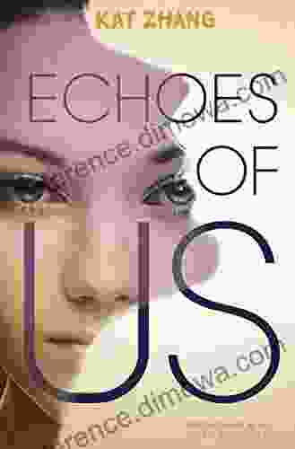 Echoes Of Us (Hybrid Chronicles 3)