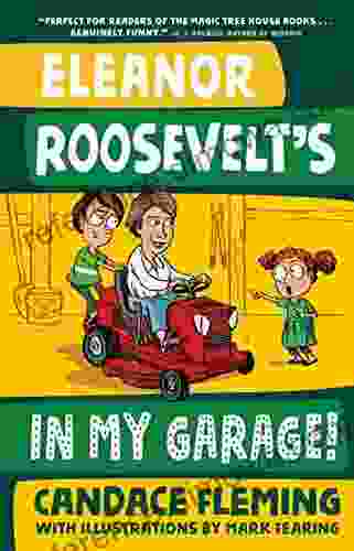 Eleanor Roosevelt S In My Garage (History Pals)