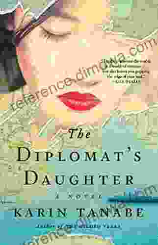 The Diplomat s Daughter: A Novel