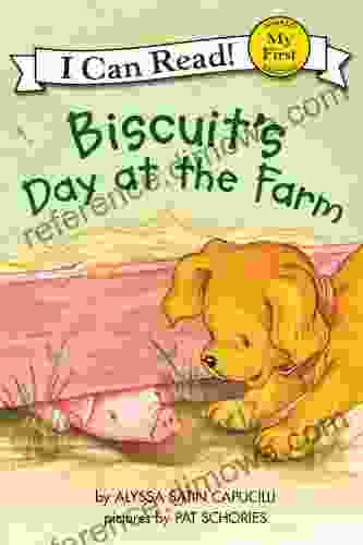 Biscuit S Day At The Farm (My First I Can Read)