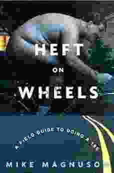 Heft on Wheels: A Field Guide to Doing a 180