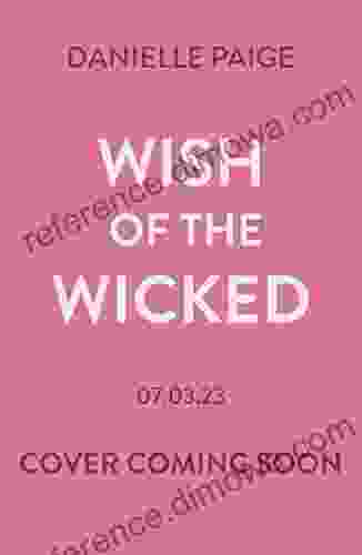 Wish Of The Wicked (A Fairy Godmother Novel)