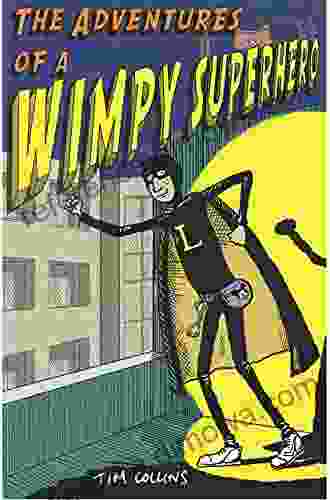 The Adventures Of A Wimpy Superhero