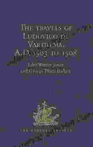 The travels of Ludovico de Varthema in Egypt Syria Arabia Deserta and Arabia Felix in Persia India and Ethiopia A D 1503 to 1508 (Hakluyt Society First Series)