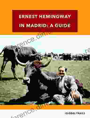 Ernest Hemingway in Madrid: Walking with Writers