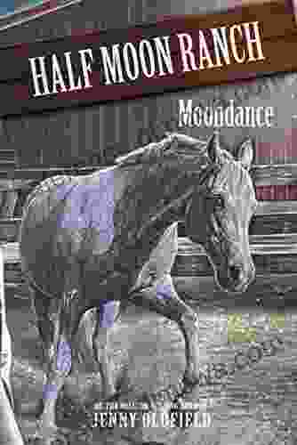 Moondance: 14 (Horses Of Half Moon Ranch)