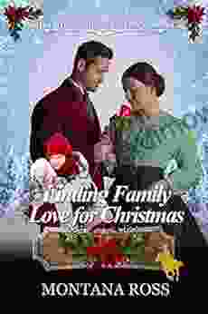 Finding Family Love For Christmas: Historical Western Romance