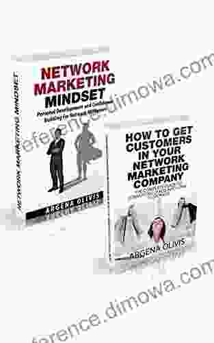 Network Marketing Boxset: How To Get Customers In Your Network Marketing Company Network Marketing Mindset (mlm Multilevel Marketing Network Marketing)