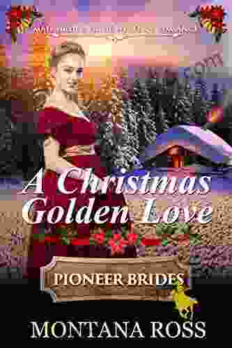 A Christmas Golden Love: Historical Western Romance