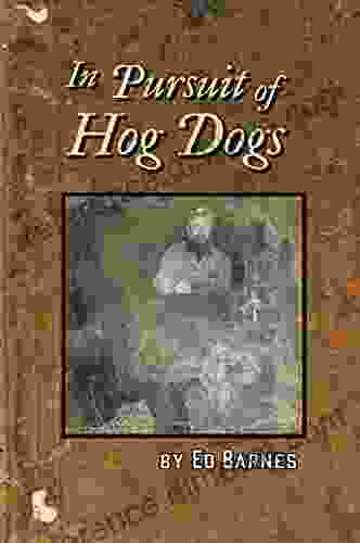 In Pursuit Of Hog Dogs