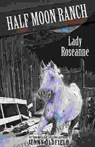 Lady Roseanne: 15 (Horses of Half Moon Ranch)