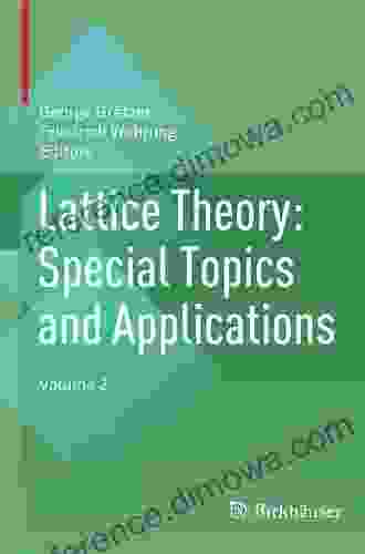 Lattice Theory: Special Topics And Applications: Volume 2