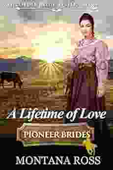 A Lifetime of Love: Historical Western Romance