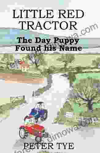 Little Red Tractor The Day Puppy Found His Name