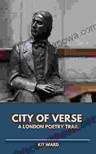 City Of Verse: A London Poetry Trail (City Trails)