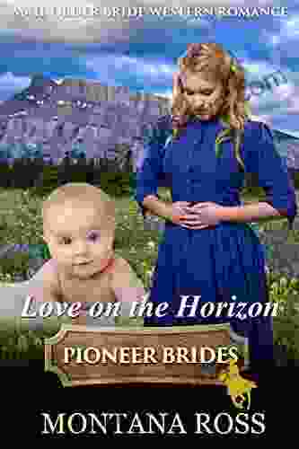 Love On The Horizon: Historical Western Romance