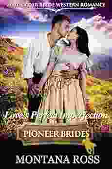 Love S Perfect Imperfection: Historical Western Romance