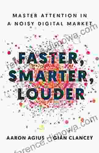 Faster Smarter Louder: Master Attention in a Noisy Digital Market