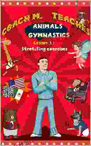 Coach M Teaches Animals Gymnastics : Lesson 1 (Stretching Exercises) (English / Spanish)