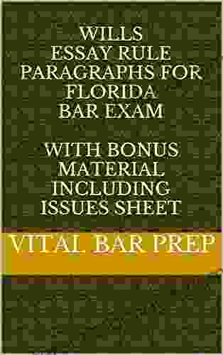 Wills Essay Rule Paragraphs For Florida Bar Exam: With BONUS MATERIAL Including Issues Sheet