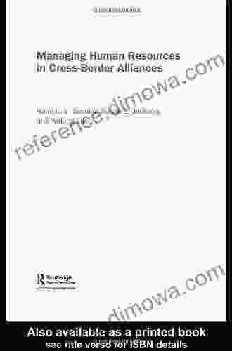 Managing Human Resources in Cross Border Alliances (Global HRM)