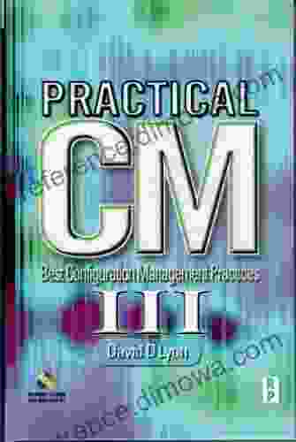 Practical CM III: Best Configuration Management Practices