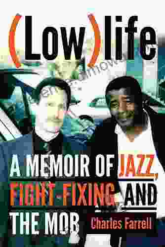 (Low)life: A Memoir of Jazz Fight Fixing and The Mob