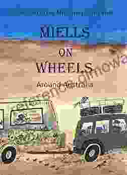 MIELLS ON WHEELS: Around Australia