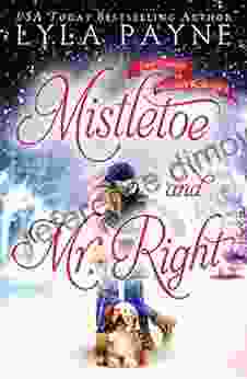 Mistletoe and Mr Right: Two Stories of Holiday Romance