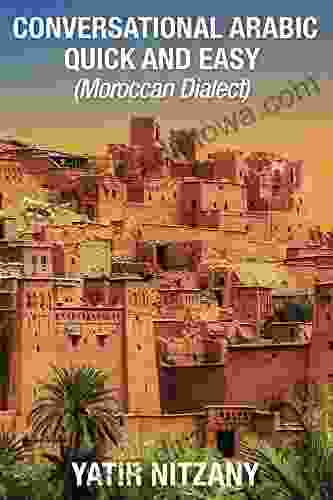 Conversational Arabic Quick and Easy: Moroccan Arabic Dialect Learn Arabic Speak Arabic Arabic Language