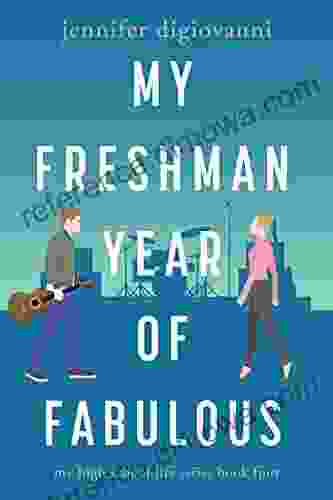 My Freshman Year of Fabulous (My High School Life 4)