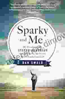 Sparky And Me: My Friendship With Sparky Anderson And The Lessons He Shared About Baseball And Life