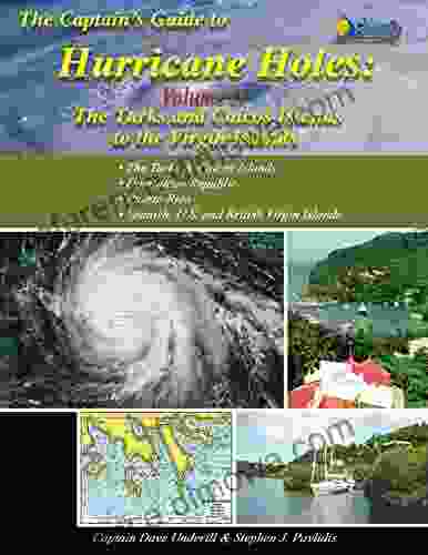 The Captain s Guide to Hurricane Holes Volume II The Turks and Caicos to the Virgin Islands