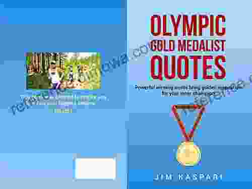 Olympic Gold Medalist Quotes: Powerful winning words bring golden inspiration for your inner champion