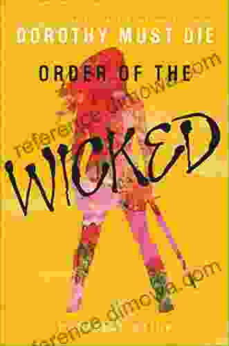 Order of the Wicked (Dorothy Must Die Novella 7)