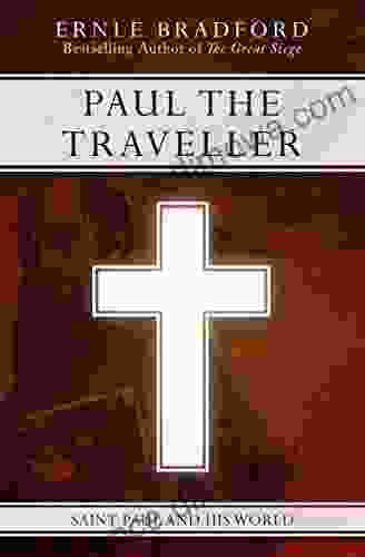 Paul the Traveller: Saint Paul and his World