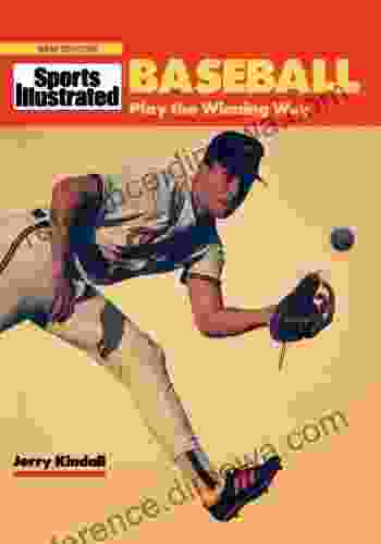 Baseball: Play the Winning Way (Sports Illustrated Winner s Circle Books)