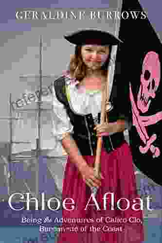 Chloe Afloat: Being The Adventures Of Calico Clo Buccanette Of The Coast (A Chloe Crandall Adventure 3)