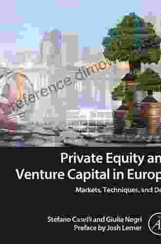 Private Equity and Venture Capital in Europe: Markets Techniques and Deals