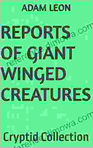 Reports Of Giant Winged Creatures: Cryptid Collection