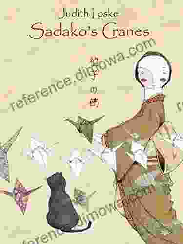 Sadako s Cranes Judith Loske