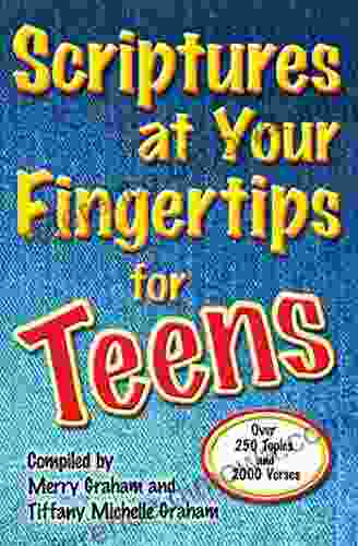 Scriptures at Your Fingertips for Teens: Over 250 Topics and 2000 Verses