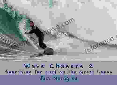 Wave Chasers Volume 2: Searching For Surf On The Great Lakes