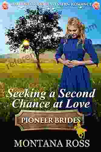 Seeking A Second Chance At Love: Historical Western Romance