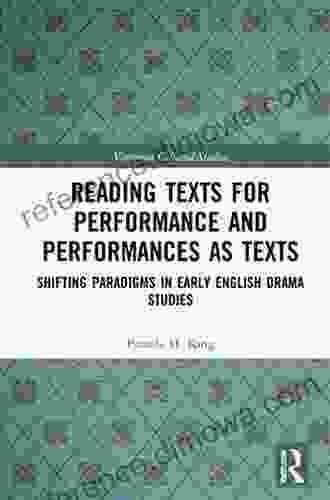 Reading Texts for Performance and Performances as Texts: Shifting Paradigms in Early English Drama Studies (Variorum Collected Studies 1096)