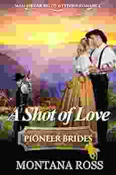 A Shot of Love: Historical Western Romance