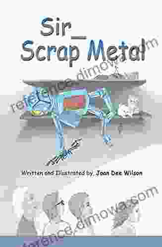 Sir Scrap Metal Joan Dee Wilson