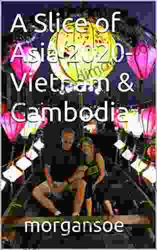 A Slice of Asia 2024 Vietnam Cambodia (morgansoe travel blogs 5)