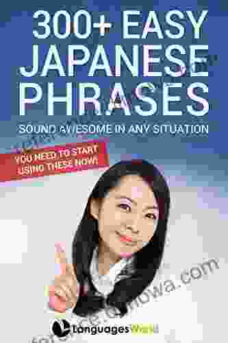 300+ Easy Japanese Phrases: Sound Awesome In Any Situation You Need To Start Using These Now