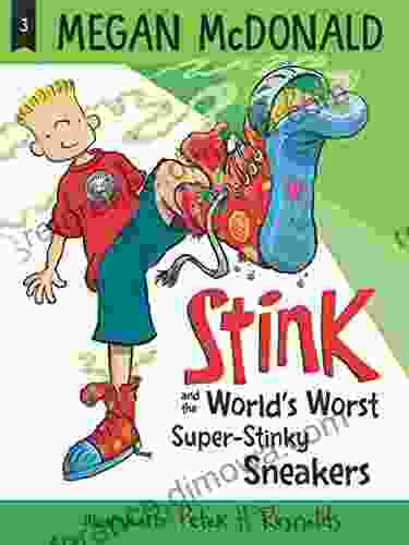 Stink and the World s Worst Super Stinky Sneakers